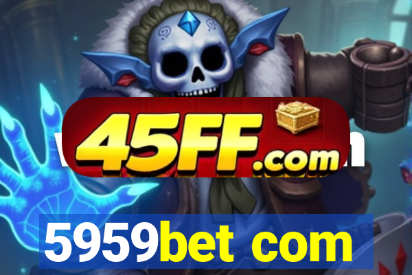 5959bet com